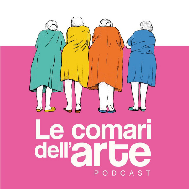 le comari dell'arte podcast